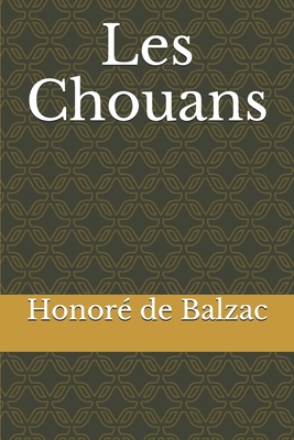 Les Chouans [French] 1700431080 Book Cover