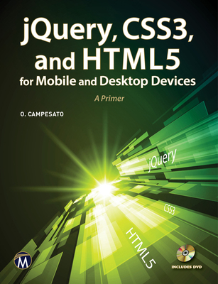 Jquery, Css3, and HTML5 for Mobile and Desktop ... 1938549031 Book Cover