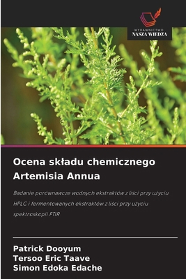 Ocena skladu chemicznego Artemisia Annua [Polish] 6208533449 Book Cover