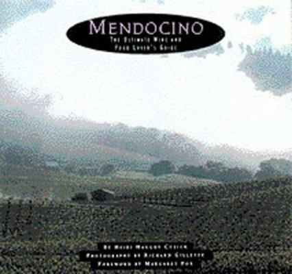 Mendocino: The Ultimate Wine and Food Lover's G... 0811813916 Book Cover