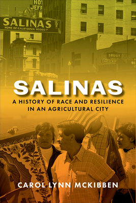 Salinas: A History of Race and Resilience in an... 1503629457 Book Cover
