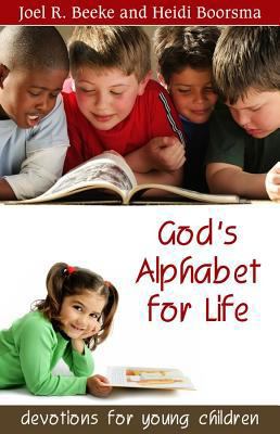 God's Alphabet for Life: Devotions for Young Ch... 1601780680 Book Cover