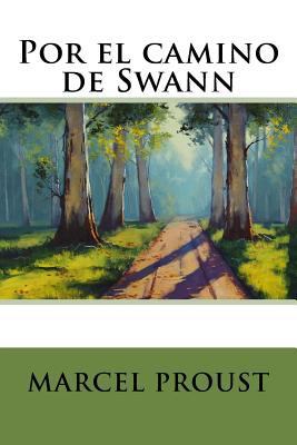 Por el camino de Swann [Spanish] 1536916374 Book Cover