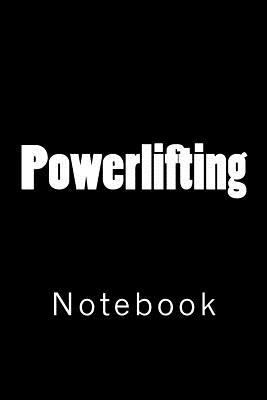 Powerlifting: Notebook 1717325858 Book Cover