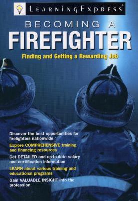 Becoming a Firefighter 1576856550 Book Cover