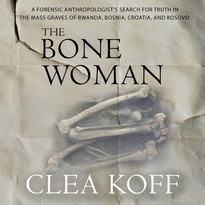 The Bone Woman: A Forensic Anthropologist's Sea... B0CWP9MSBN Book Cover