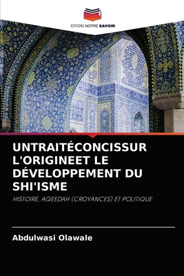 Untraitéconcissur l'Origineet Le Développement ... [French] 620406505X Book Cover