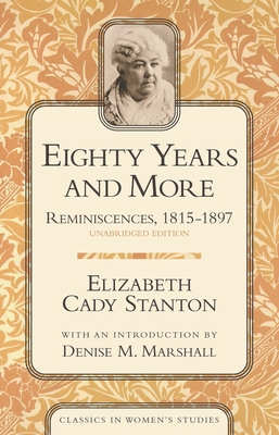 Eighty Years and More: Reminiscences, 1815-1897 1591020093 Book Cover