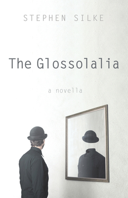 The Glossolalia: A Novella 1666723460 Book Cover