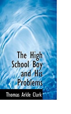 The High School Boy and His Problems 111682860X Book Cover