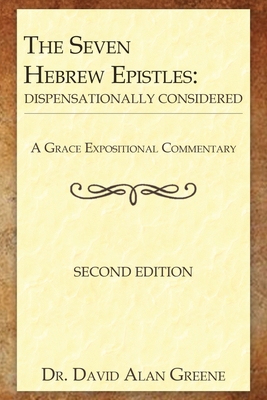 The Seven Hebrew Epistles: Dispensationally Con... B0DXDL234K Book Cover
