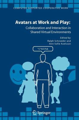 Avatars at Work and Play: Collaboration and Int... 9048169895 Book Cover