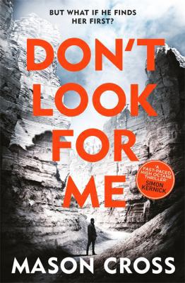 Don't Look For Me: Carter Blake Book 4 (Carter ... 140915968X Book Cover