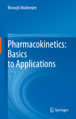 Pharmacokinetics: Basics to Applications 9811689490 Book Cover