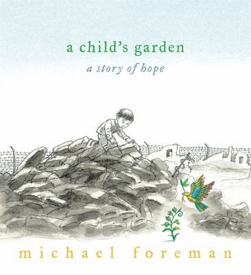 A Child's Garden: A Story of Hope B007CSLZ16 Book Cover