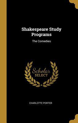 Shakespeare Study Programs: The Comedies 0469997583 Book Cover