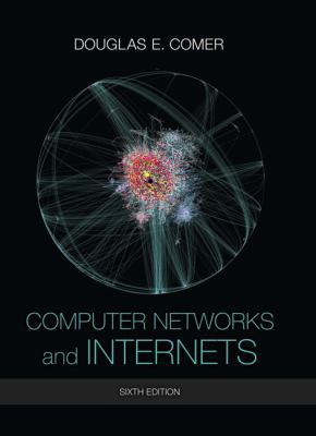 Computer Networks and Internets 0133587932 Book Cover