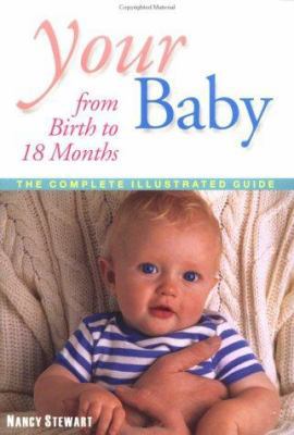 Your Baby Birth to 18 Months 1555611346 Book Cover