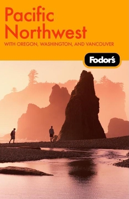 Fodor's Pacific Northwest 140000733X Book Cover