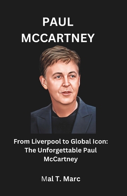 Paul McCartney: From Liverpool to Global Icon: ... B0D5D9QCX1 Book Cover