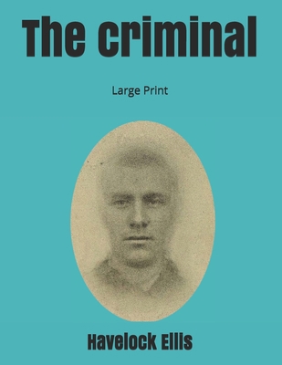 The criminal: Large Print 1697441335 Book Cover