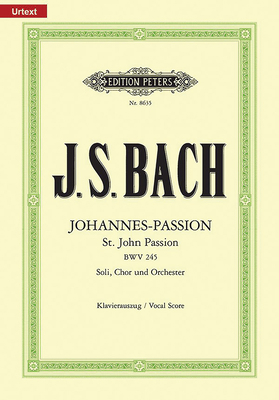 St John Passion Bwv 245 (Vocal Score): For Soli... B00006M2MU Book Cover