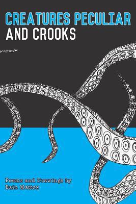 Creatures Peculiar and Crooks 0997522755 Book Cover