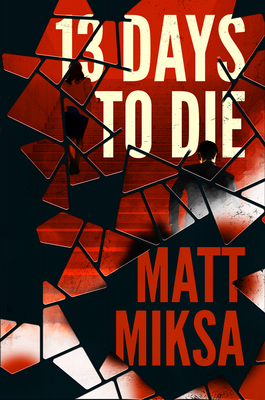 13 Days to Die 1643856553 Book Cover