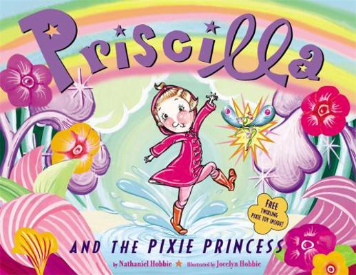 Priscilla and the Pixie Princess B00C2HG558 Book Cover