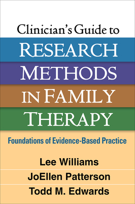 Clinician's Guide to Research Methods in Family... 1462536069 Book Cover