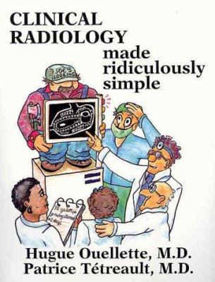 Clinical Radiology Made Ridiculously Simple 0940780410 Book Cover