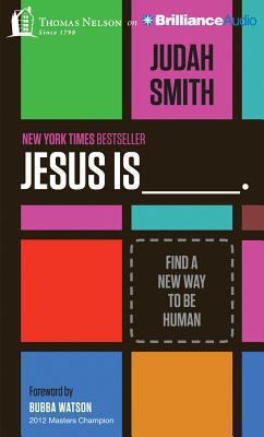 Jesus Is: Find a New Way to Be Human 1480573418 Book Cover