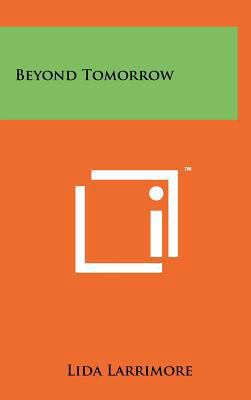Beyond Tomorrow 1258066661 Book Cover