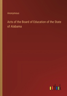 Acts of the Board of Education of the State of ... 3385229553 Book Cover