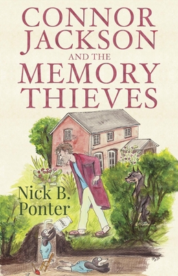Connor Jackson and the Memory Thieves 1784656356 Book Cover