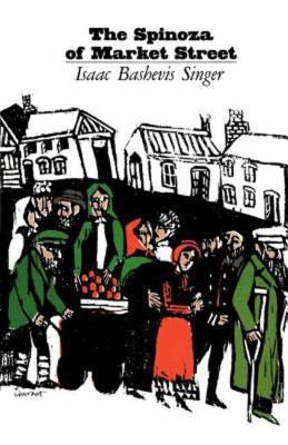 Spinoza of Market Street and Other Stories 0374502560 Book Cover