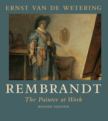 Rembrandt. the Painter at Work 9089640339 Book Cover