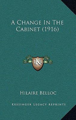 A Change In The Cabinet (1916) 1166519457 Book Cover