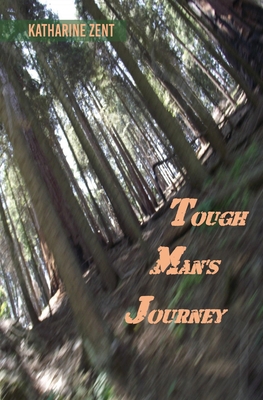 Tough Man's Journey 1662855672 Book Cover