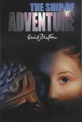 The Ship of Adventure 0333732731 Book Cover