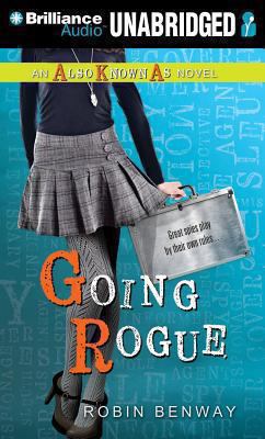 Going Rogue (Also Known As, 2) 1469277220 Book Cover