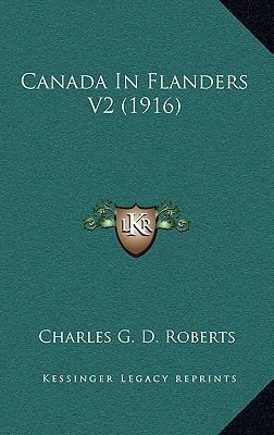 Canada in Flanders V2 (1916) 1164314114 Book Cover