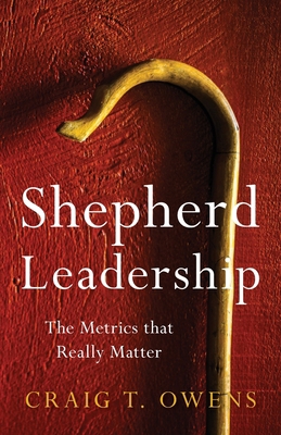 Shepherd Leadership: The Metrics That Really Ma... 1950948986 Book Cover