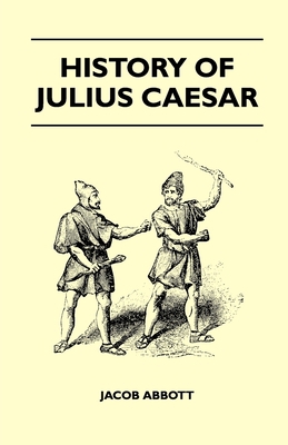 History Of Julius Caesar 1446521419 Book Cover