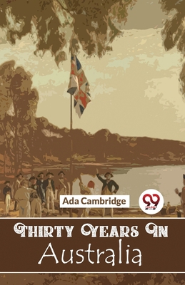 Thirty Years In Australia 9358019824 Book Cover