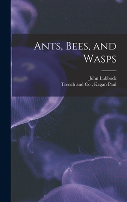 Ants, Bees, and Wasps 1017416125 Book Cover