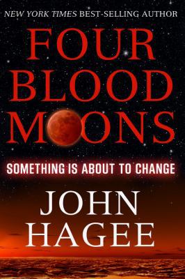 Four Blood Moons: Something Is about to Change 1617952141 Book Cover