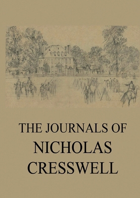 The Journals of Nicholas Cresswell 3988686646 Book Cover