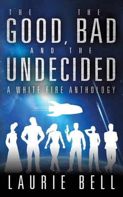 The Good, the Bad and the Undecided: A White Fi... 1922389102 Book Cover