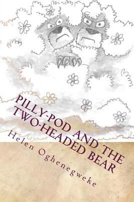 Pilly-Pod and the Two-Headed Bear 154134393X Book Cover